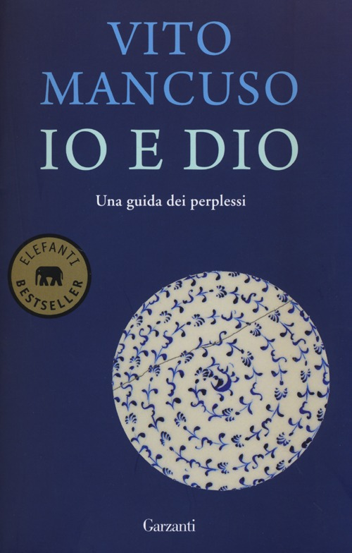 Io e Dio. Una guida dei perplessi