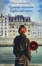 Libro Quando eravamo foglie nel vento Anne Korkeakivi