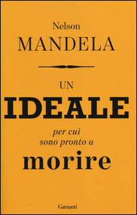 Un ideale per cui sono pronto a morire