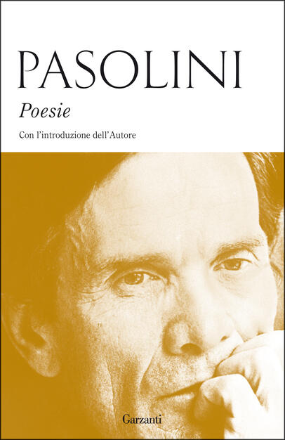 Poesie Pier Paolo Pasolini Libro Garzanti Gli Elefanti Poesia Cinema Teatro Ibs