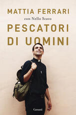 Libro Pescatori di uomini Mattia Ferrari Nello Scavo