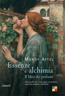 Essenze e alchimia. Il libro dei profumi.pdf