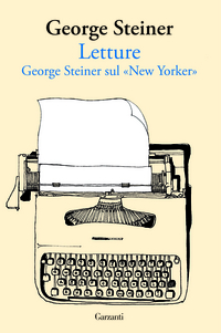 Letture. George Steiner sul «New Yorker»