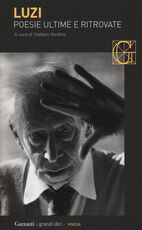 Libro Poesie ultime e ritrovate Mario Luzi
