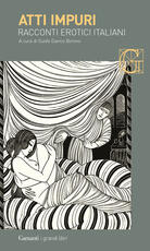Libro Atti impuri. Racconti erotici italiani
