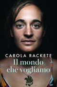Libro Il mondo che vogliamo Carola Rackete