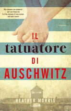 Libro Il tatuatore di Auschwitz Heather Morris