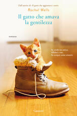 Libro Il gatto che amava la gentilezza Rachel Wells