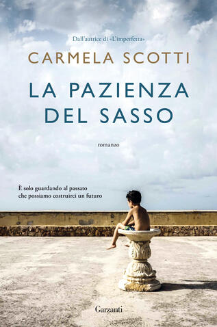 LA PAZIENZA DEL SASSO di Carmela Scotti: incontro con l'autrice