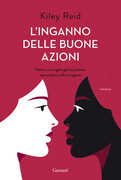 Libro L' inganno delle buone azioni Kiley Reid