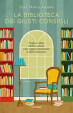 Libro La biblioteca dei giusti consigli Sara Nisha Adams