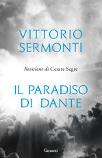 Libro Il Paradiso di Dante Vittorio Sermonti