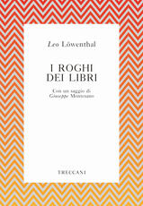 Libro I roghi dei libri Leo Löwenthal
