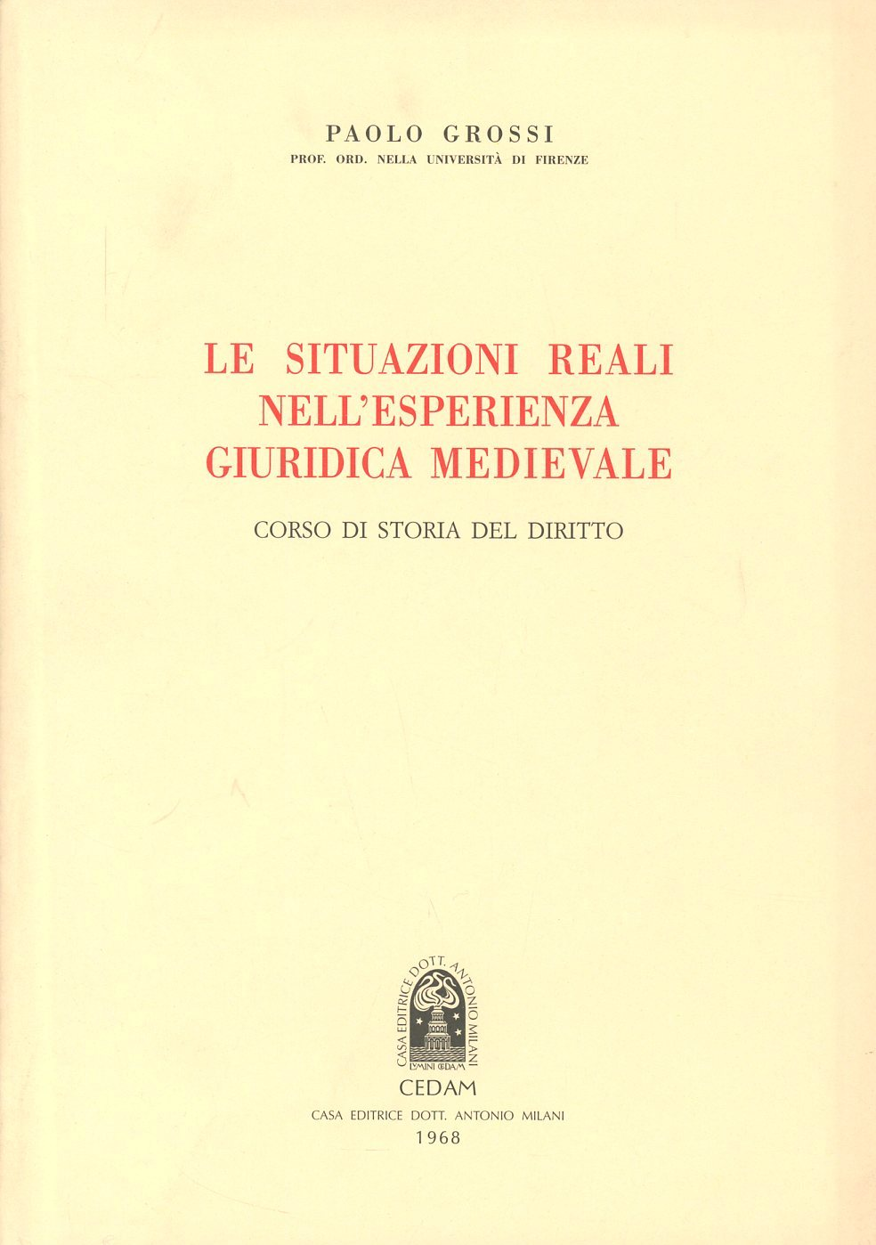 Le situazioni reali nell'esperienza giuridica medievale