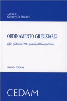 Ordinamento giudiziario. Uffici giudiziari, CSM e governo della magistratura.pdf