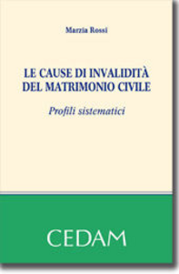 Le cause di invalidità del matrimonio civile. Profili sistematici