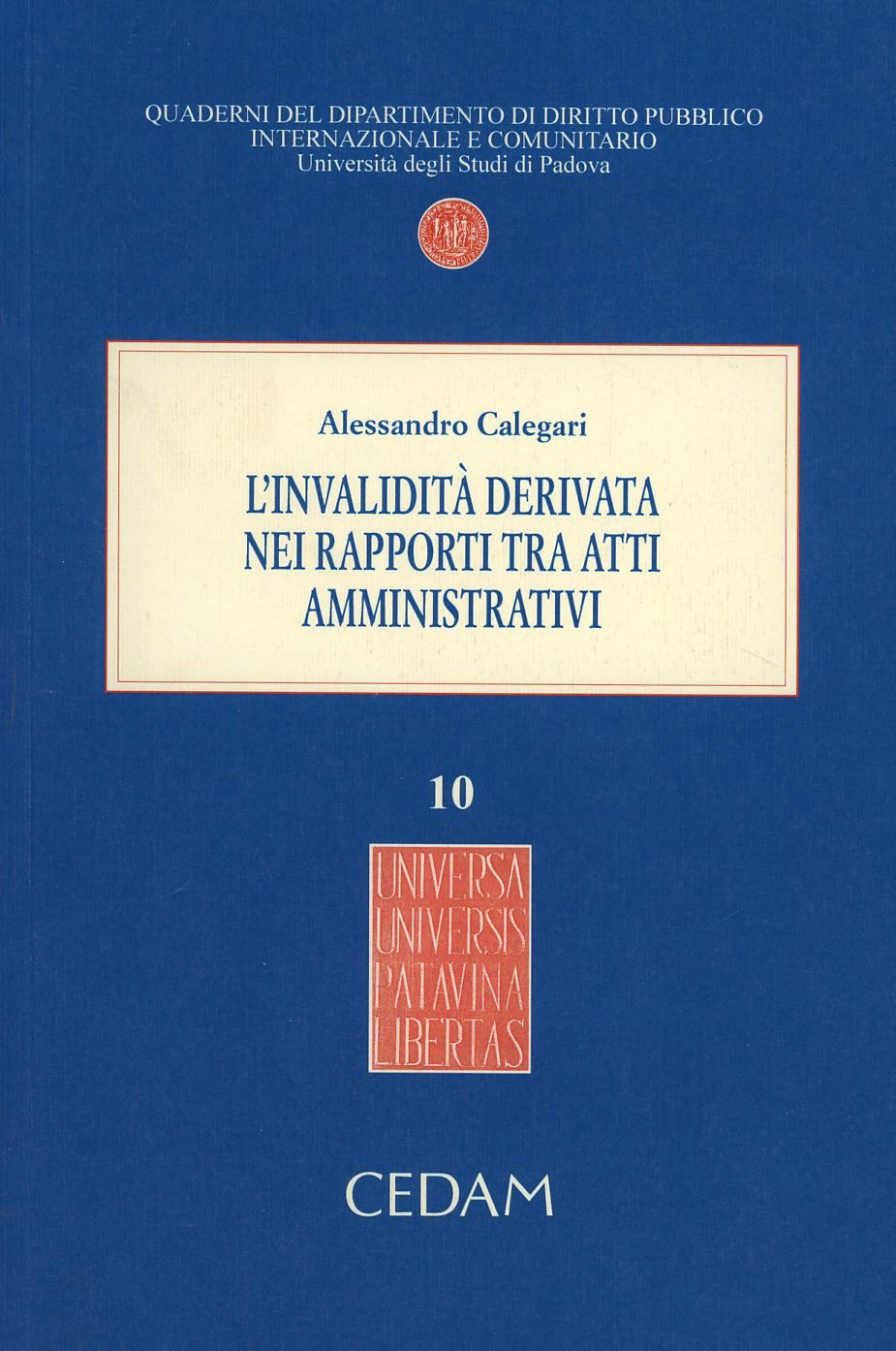 L' invalidità derivata nei rapporti tra atti amministrativi