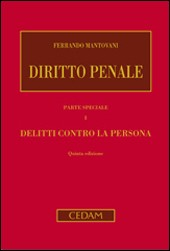 Diritto penale. Parte speciale. Vol. 1: Delitti contro la persona.