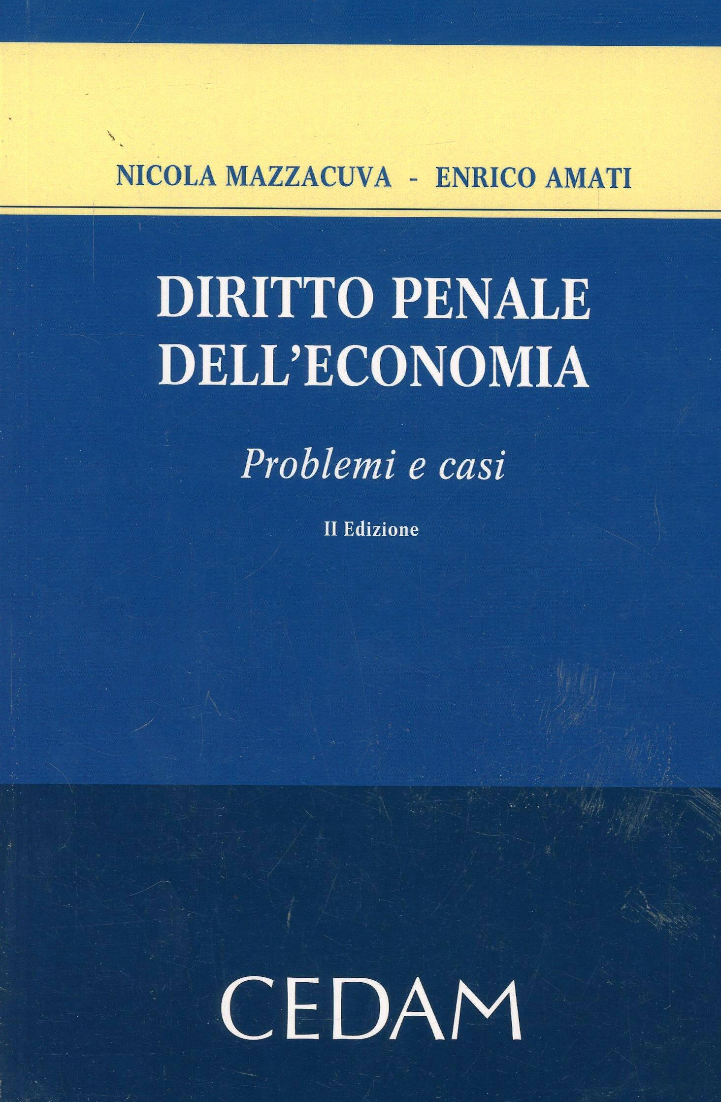 Diritto Penale Dell'economia - Nicola Mazzacuva - Enrico Amati ...