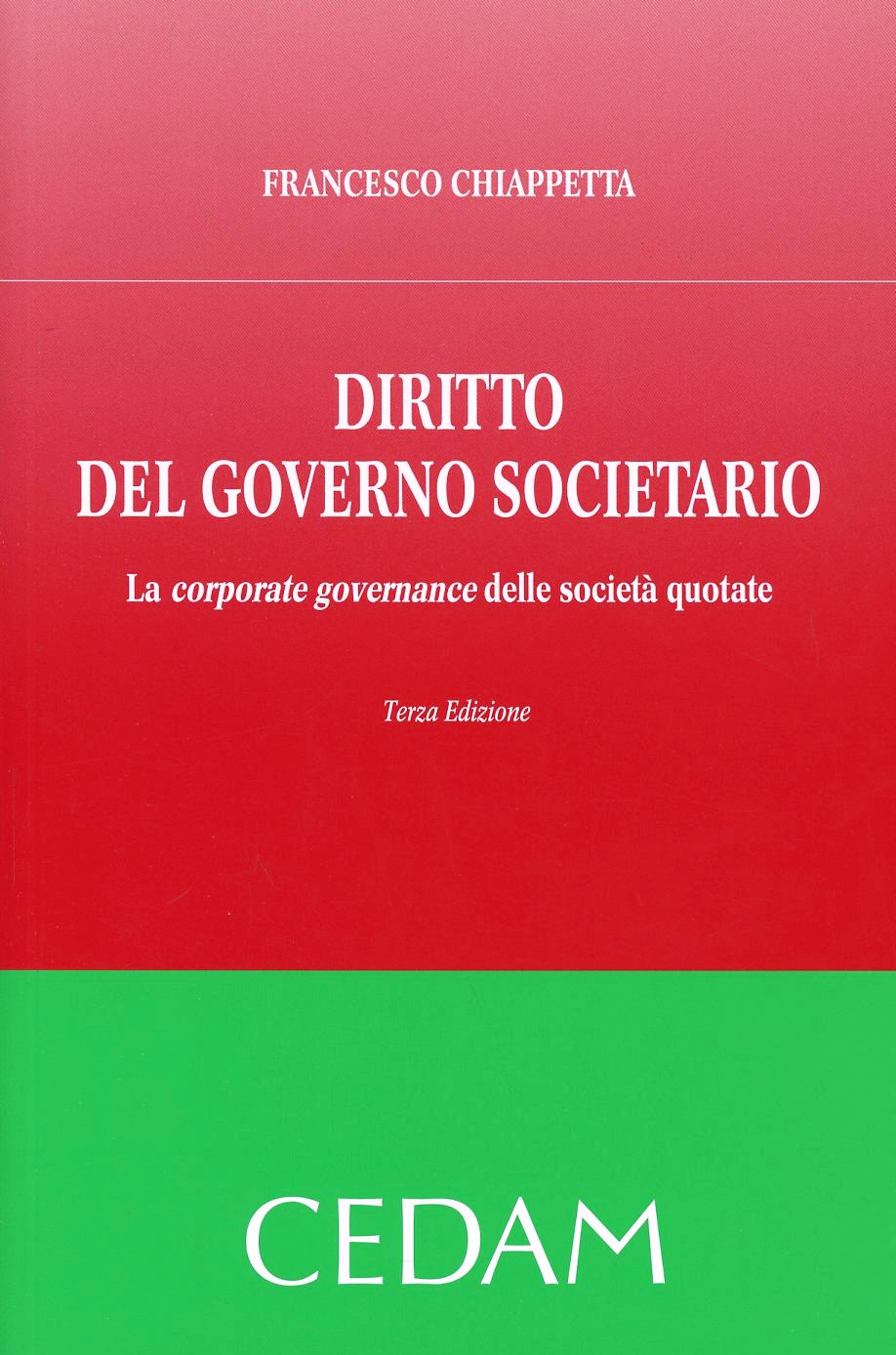 Diritto del governo societario. La corporate governance delle società quotate