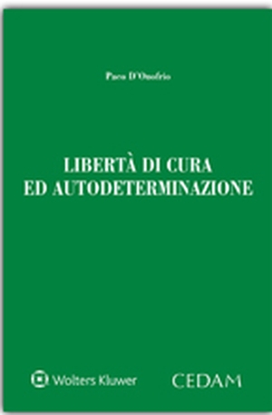 Libertà di cura ed autodeterminazione Scarica PDF EPUB
