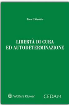 Libertà di cura ed autodeterminazione.pdf