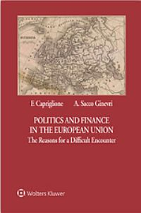 Politics and finance in the European Union. The reasons for a difficult encounter Scarica PDF EPUB
