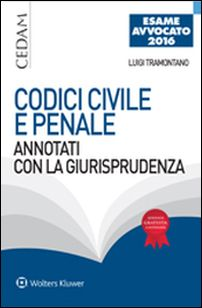 Codici civile e penale annotati con la giurisprudenza. Esame avvocato 2016