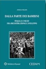 Libro Dalla parte dei bambini. Italia e UNICEF fra ricostruzione e sviluppo Angela Villani