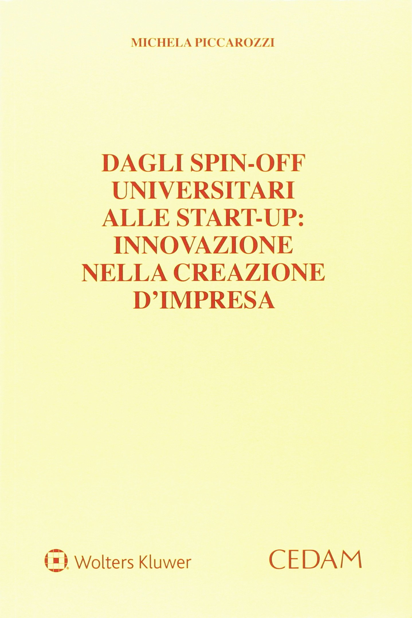 Dagli spin-off universitari alle start-up. Innovazione nella creazione d'impresa Scarica PDF EPUB
