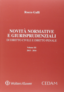 Novità normative e giurisprudenziali di diritto civile e penale. Vol. 3: 2015-2016. Scarica PDF EPUB
