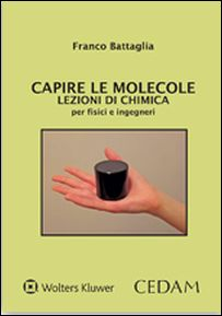 Capire le molecole. Lezioni di chimica per fisici e ingegneri