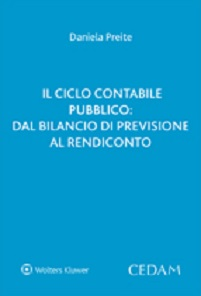 Il ciclo contabile pubblico. Dal bilancio di previsione al rendiconto