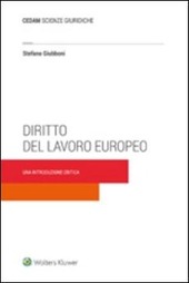 Copertina  Diritto del lavoro europeo : Una introduzione critica