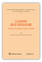 Copertina  La gestione delle crisi bancarie : strumenti, processi, implicazioni nei rapporti con la clientela