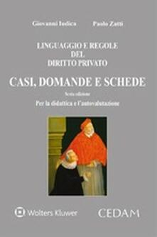 Linguaggio e regole del diritto privato. Casi, domande e schede. Per la didattica e lautovalutazione.pdf