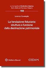Libro La fondazione fiduciaria: struttura e funzione della destinazione patrimoniale Lorenzo Cavalaglio