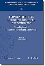 Libro Contratti di rete e le nuove frontiere del contratto: modelli giuridici e strutture economiche a confronto