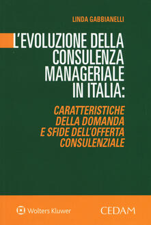 Atomicabionda-ilfilm.it L' evoluzione della consulenza manageriale in Italia. Caratteristiche della domanda e sfide dell'offerta consulenziale Image