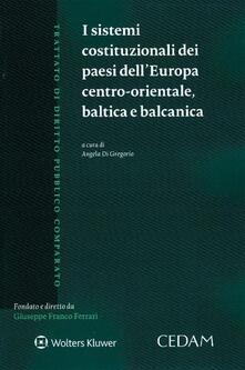 I sistemi costituzionali dei Paesi dellEuropa centro-orientale baltica e balcanica.pdf