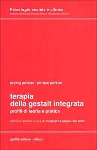 Terapia della Gestalt integrata. Profili di teoria e pratica