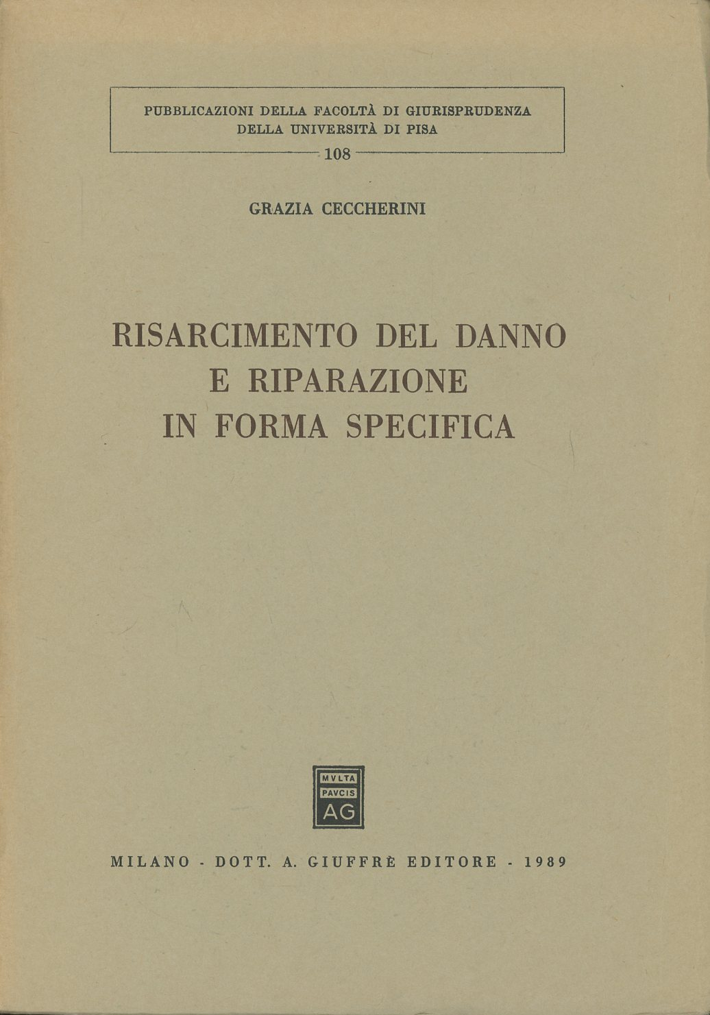 Risarcimento del danno e riparazione in forma specifica Scarica PDF EPUB
