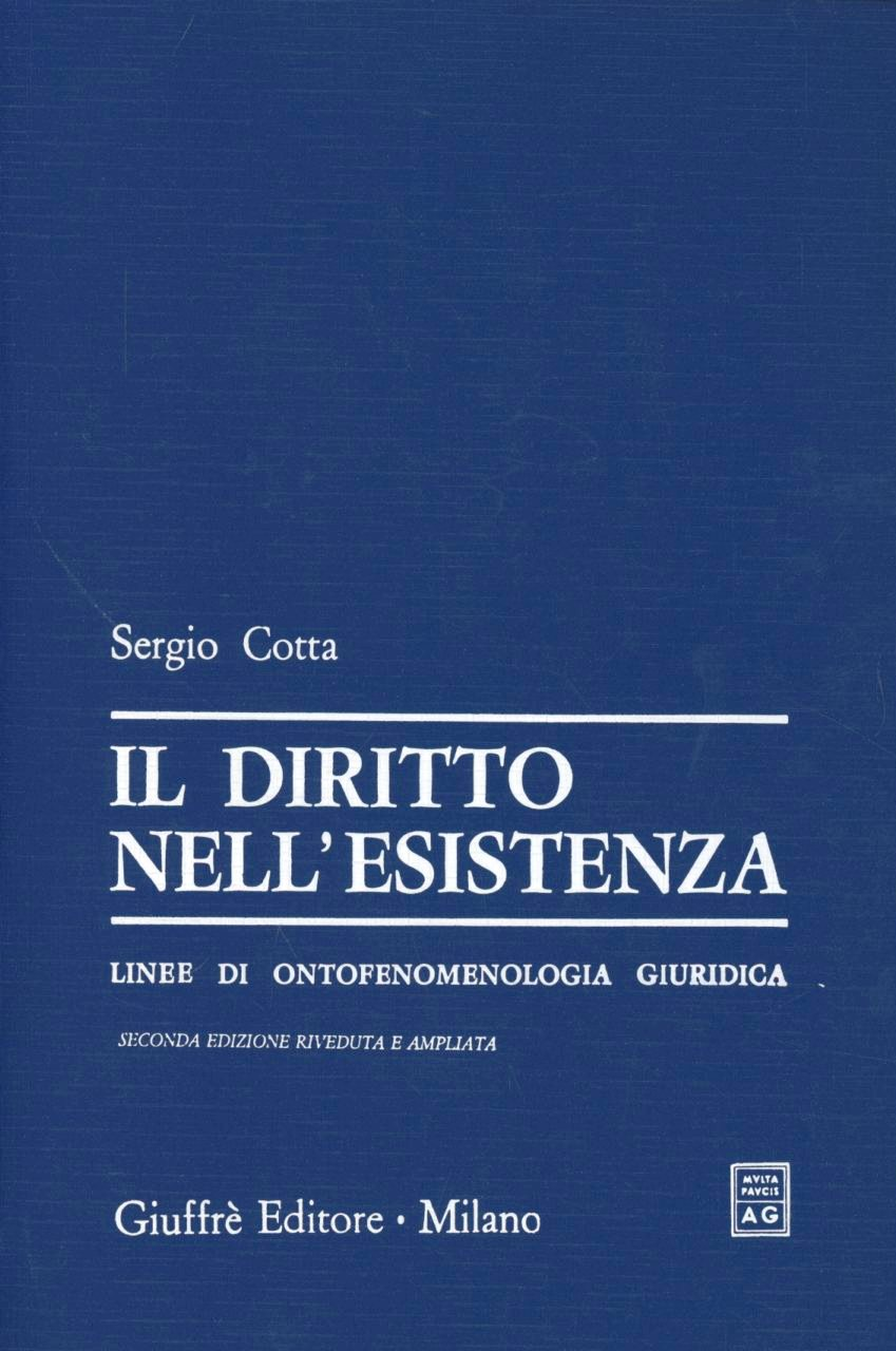 Il diritto nell'esistenza. Linee di ontofenomenologia giuridica Scarica PDF EPUB
