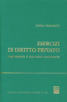 Esercizi di diritto privato. Casi pratici e soluzioni ragionate.pdf