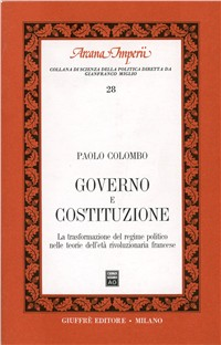 Governo e Costituzione. La trasformazione del regime politico nelle teorie dell'età rivoluzionaria francese Scarica PDF EPUB
