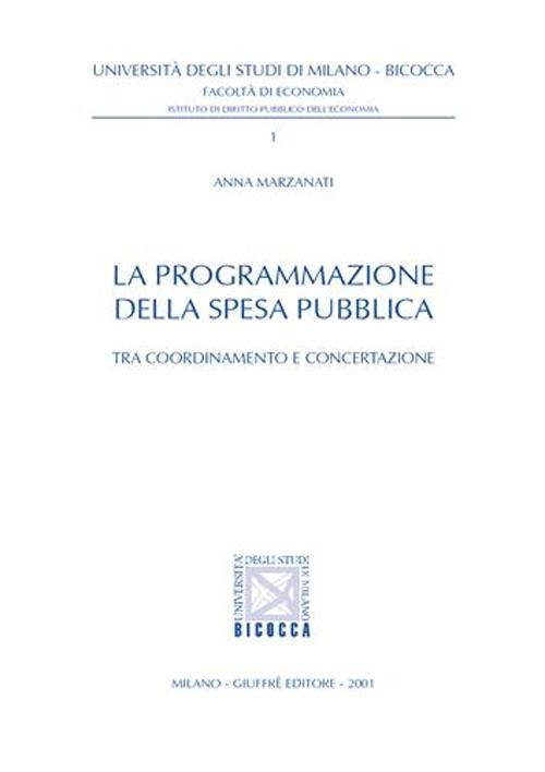 La programmazione della spesa pubblica. Tra coordinamento e concertazione