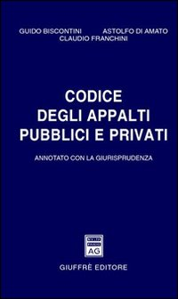 Codice degli appalti pubblici e privati. Annotato con la giurisprudenza Scarica PDF EPUB
