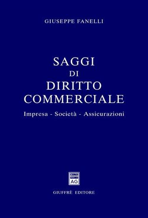 Saggi di diritto commerciale. Impresa, società, assicurazioni Scarica PDF EPUB
