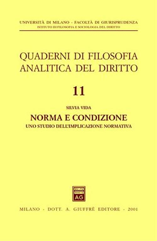 Norma e condizione. Uno studio dell'implicazione normativa Scarica PDF EPUB
