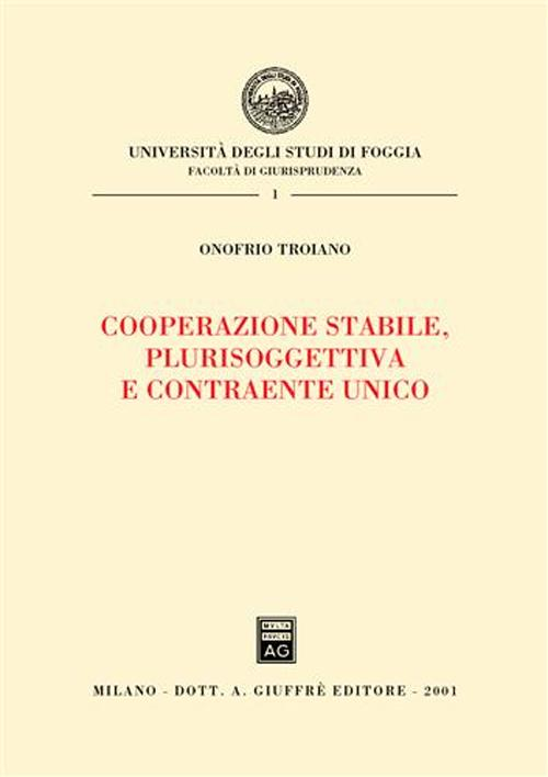 Cooperazione stabile, plurisoggettiva e contraente unico Scarica PDF EPUB
